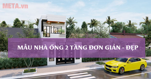 Mẫu nhà ống 2 tầng đẹp