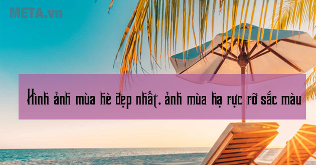 Hình ảnh mùa hè đẹp