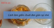 Cách làm giấm chuối đơn giản tại nhà đảm bảo thành công