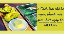 2 Cách làm chè bơ ngon, thanh mát giải nhiệt ngày hè