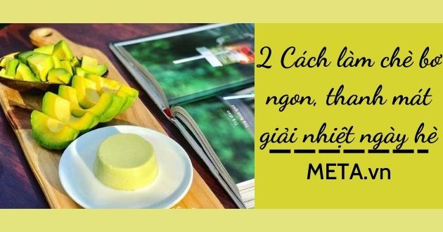 Cách làm chè bơ Cách làm chè bơ