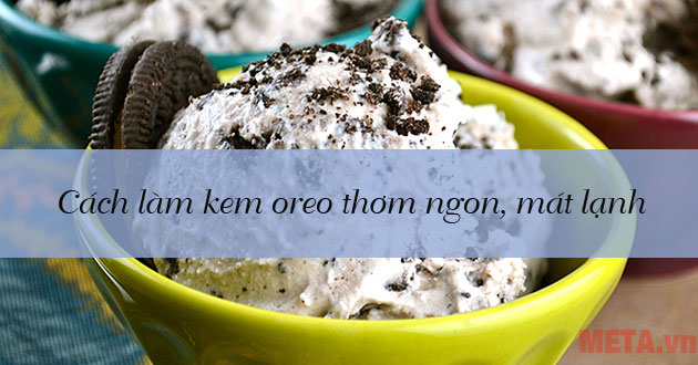 Cách làm kem oreo Cách làm kem oreo