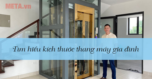 Kích thước thang máy trong gia đình