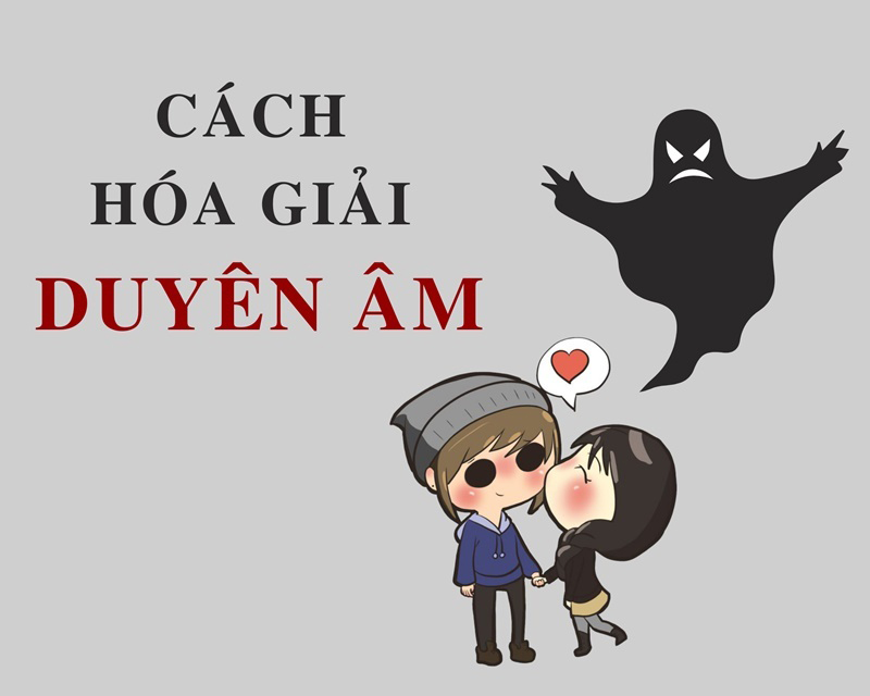 Cách hóa giải duyên âm Cách hóa giải duyên âm