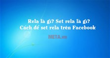 Rela là gì? Set rela là gì? Cách để set rela trên Facebook