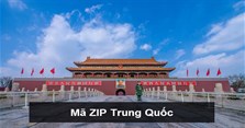 Bảng mã zip Trung Quốc đầy đủ, chính xác nhất