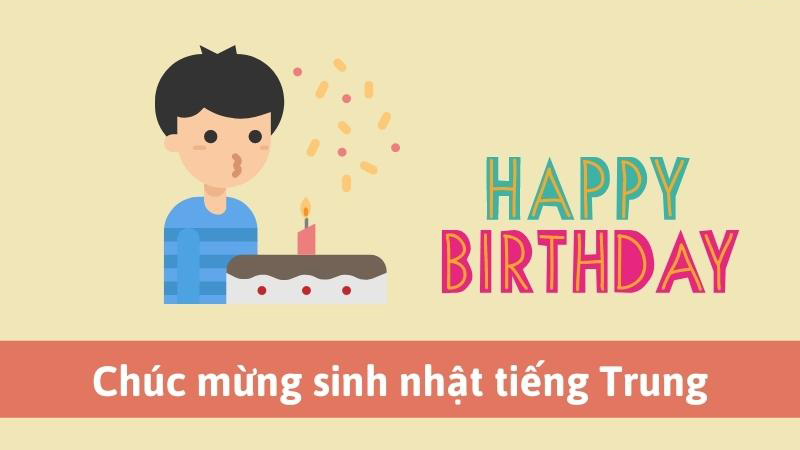 Lời chúc mừng sinh nhật bằng tiếng Trung hay nhất