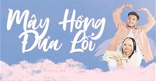 Lời bài hát Làm cục cưng không bé ơi (Mây hồng đưa lối lyrics)
