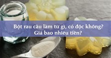 Bột rau câu làm từ gì, có độc không? Giá bao nhiêu tiền?