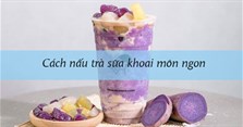 Cách nấu trà sữa khoai môn ngon, có màu tím đẹp mắt