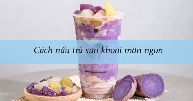 Cách nấu trà sữa khoai môn
