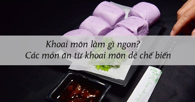 Các món ngon từ khoai môn
