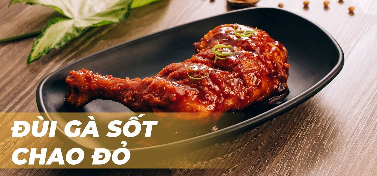 Đùi gà sốt chao đỏ Đùi gà sốt chao đỏ
