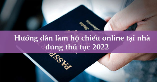 Cách làm hộ chiếu online Cách làm hộ chiếu online