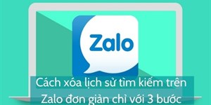 Cách xóa lịch sử tìm kiếm trên Zalo đơn giản chỉ với 3 bước