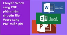 4 Phần mềm chuyển Word sang PDF miễn phí, không lỗi font