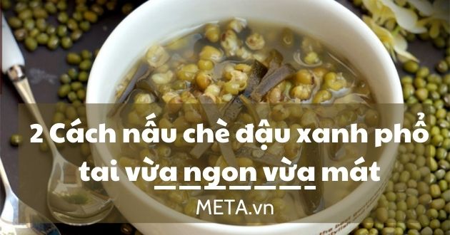 Chè phổ tai đậu xanh