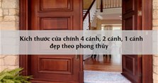 Kích thước cửa chính 4 cánh, 2 cánh, 1 cánh đẹp theo phong thủy
