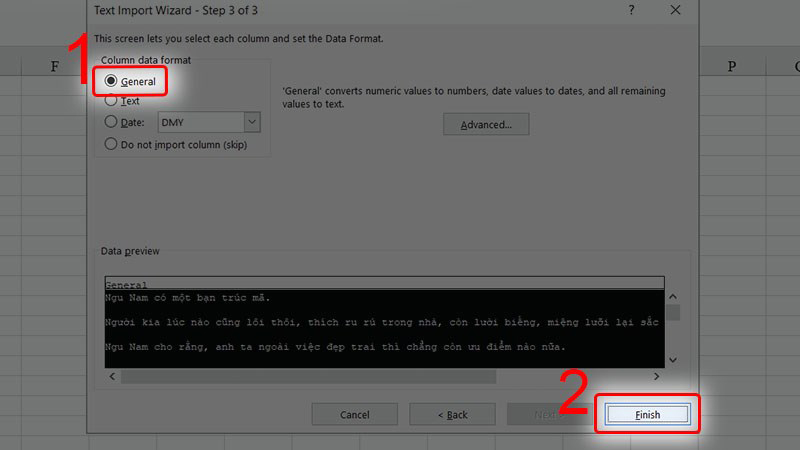 Chọn định dạng dữ liệu, ở đây ta sẽ chọn General -> Nhấn Finish Chọn định dạng dữ liệu, ở đây ta sẽ chọn General -> Nhấn Finish