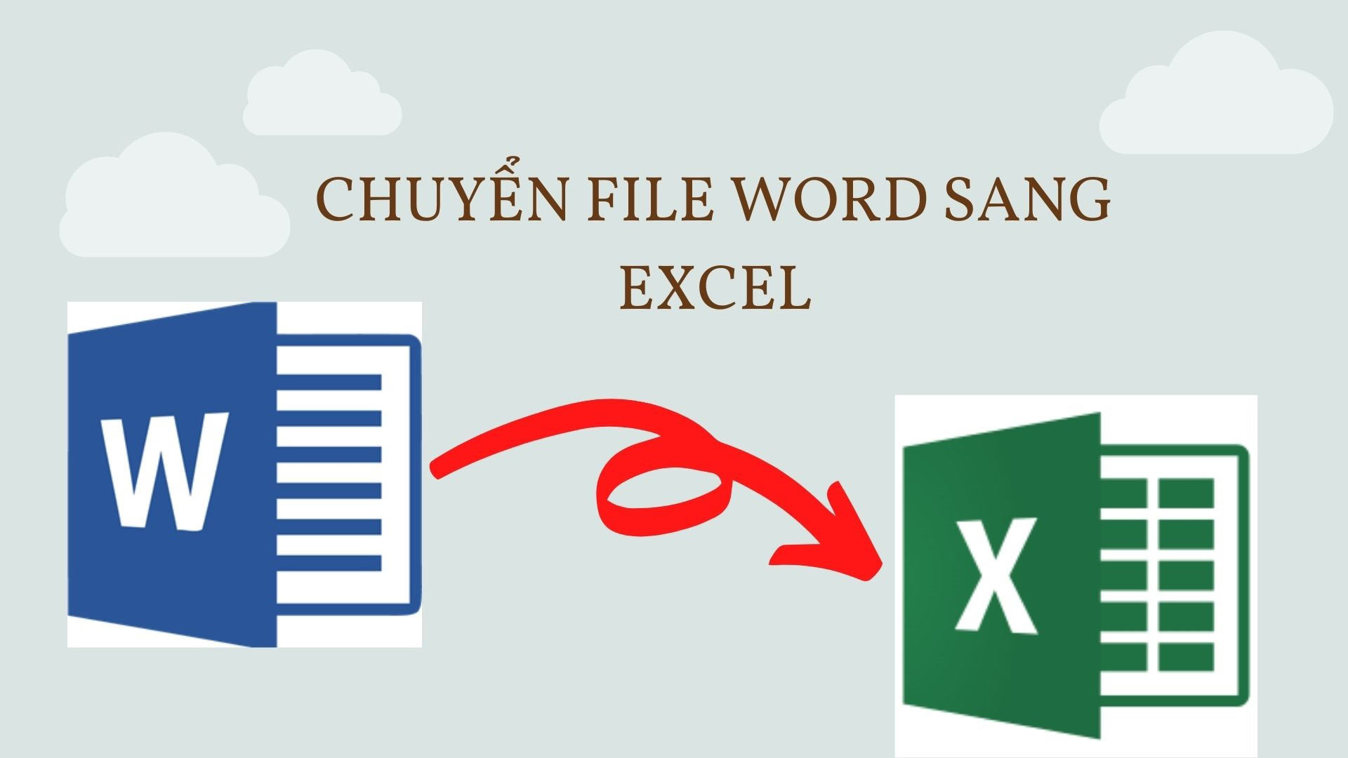 Hướng dẫn cách chuyển file Word sang Excel Hướng dẫn cách chuyển file Word sang Excel