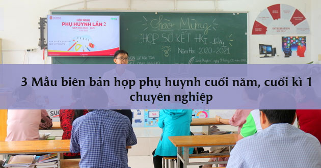 Mẫu biên bản họp phụ huynh Mẫu biên bản họp phụ huynh
