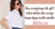 Áo croptop là gì? Các kiểu áo crop top đẹp mới nhất