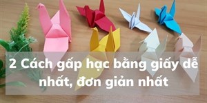 2 Cách gấp hạc bằng giấy dễ nhất, đơn giản nhất