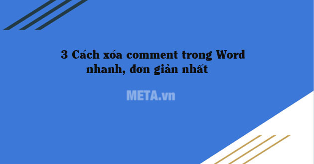 Cách xóa comment trong Word