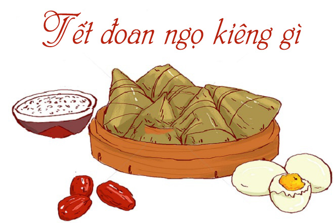 Tìm hiểu Tết Đoan Ngọ kiêng gì Tìm hiểu Tết Đoan Ngọ kiêng gì