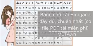 Bảng chữ cái Hiragana đầy đủ, chuẩn nhất (có file PDF tải miễn phí)