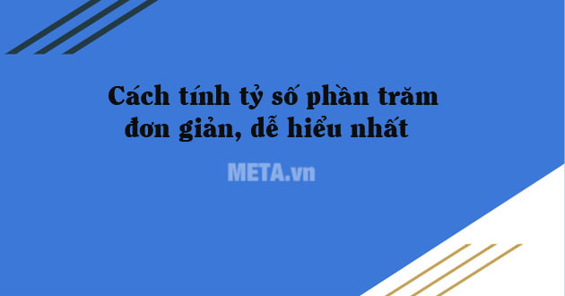 Cách tính tỷ số phần trăm Cách tính tỷ số phần trăm