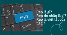 Rep là gì? Rep tin nhắn là gì? Rep là viết tắt của từ gì?