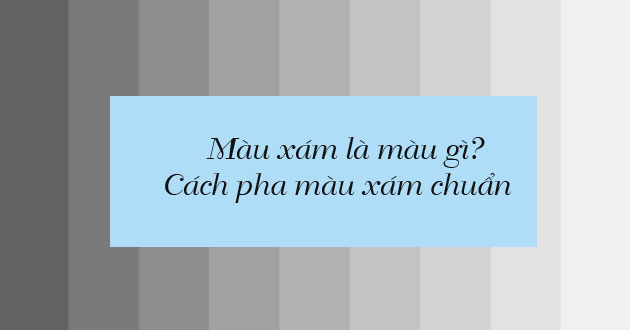Cách pha màu xám 