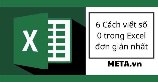 Cách viết số 0 trong Excel Cách viết số 0 trong Excel