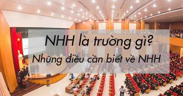 NHH là trường gì NHH là trường gì