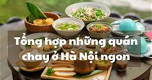 Tổng hợp những quán chay ở Hà Nội ngon