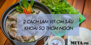 Cách làm vịt om sấu khoai sọ bùi bùi, chua chua ngon khó cưỡng