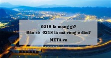 0218 là mạng gì? Đầu số 0218 là mã vùng ở đâu?