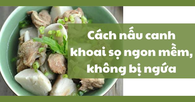 nấu canh khoai sọ nấu canh khoai sọ