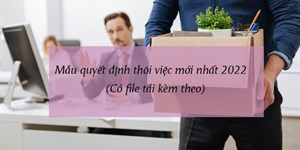 4 Mẫu quyết định thôi việc mới nhất 2024 (tải file Word miễn phí)