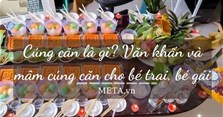 Cúng căn là gì? Văn khấn và mâm cúng căn cho bé trai, bé gái