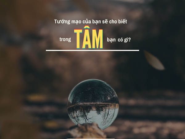 Tìm hiểu tâm sinh tướng là gì