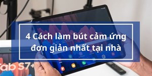 4 Cách làm bút cảm ứng đơn giản nhất tại nhà