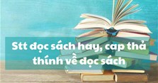 25 Stt đọc sách hay, những câu nói hay về sách ngắn gọn