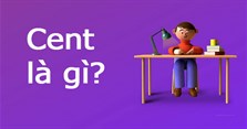 Cent là gì? Cent nghĩa là gì trong LGBT và tiền tệ?