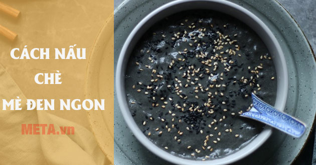 Cách nấu chè mè đen Cách nấu chè mè đen