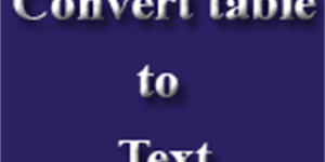 Cách biến đổi định dạng Bảng (table) sang Text