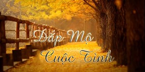 Lời bài hát Đắp mộ cuộc tình