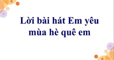 Lời bài hát Em yêu mùa hè quê em