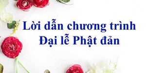 Lời dẫn chương trình ngày lễ Phật đản